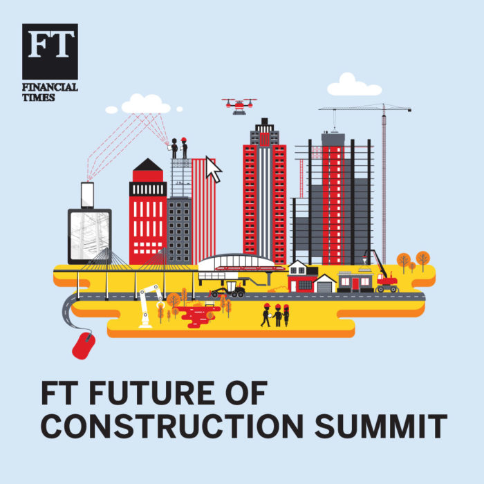 FINANCIAL TIMES LIVE CONSTRUCTION SUMMIT